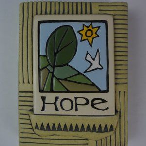 The Potter's Shed "Hope" Wall Plaque by Michael Macone, 2009 Enesco Wall Plaque